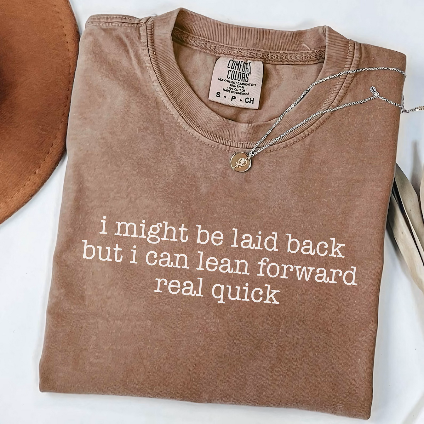 I Might Be Laid Back Graphic Tee